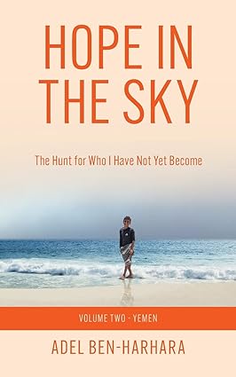 Hope In The Sky: The Hunt for Who I Have Not Yet Become