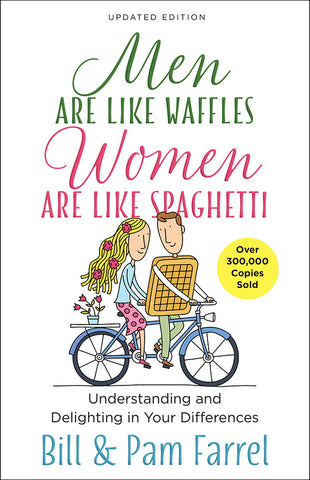 Men Are Like Waffles--Women Are Like Spaghetti