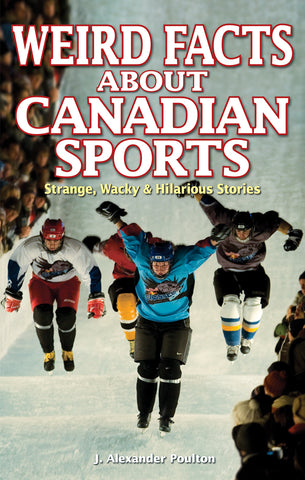 Weird Facts about Canadian Sports
