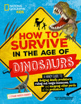 How to Survive in the Age of Dinosaurs