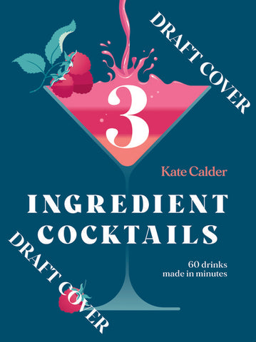 Three Ingredient Cocktails