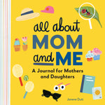 All About Mom and Me