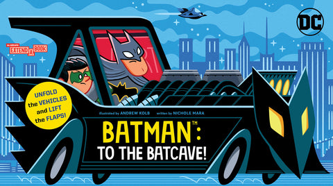 Batman: To the Batcave! (An Abrams Extend-a-Book)