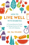 How to Live Well with Diabetes