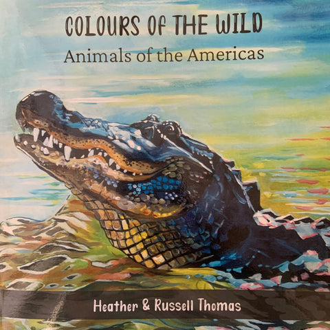Colours of the  Wild, Animals of the Americas