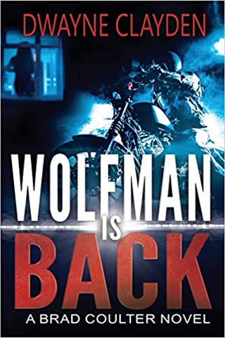 Wolfman is Back: A Brad Coulter Novel