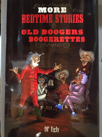 More Bedtime Stories For Old Boogers & Boogerettes