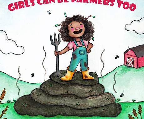 Girls Can Be Farmers Too